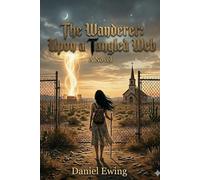 The Wanderer: Upon a Tangled Web (The Wanderer Sequence)