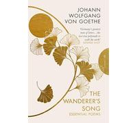 The Wanderer's Song: Essential Poems (Pushkin Press Deluxe Classic)
