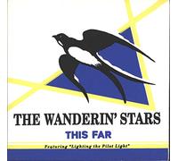 The Wanderin' Stars - we've come this far by faith LP