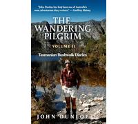 The Wandering Pilgrim: Tasmanian Bushwalk Diaries