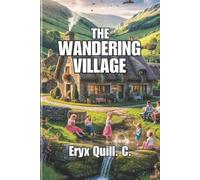 The Wandering Village Game Guide: Tips, Insights for Building, Exploring, and Th