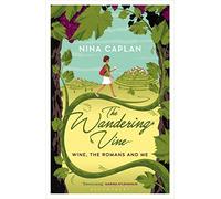 The Wandering Vine: Wine, the Romans and Me