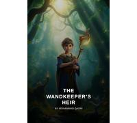 The Wandkeeper’s Heir