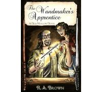 The Wandmaker's Apprentice: A Nox Hollow Novel