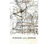The Wanting Way: Poems (Multiverse)