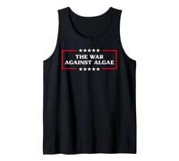 The War Against Algae Funny USA Sarcasm 250 Reflecting Pool Tank Top
