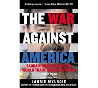 War Against America: Saddam Hussein and the World Trade Center Attacks: A Study of Revenge (Rev)