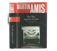 The War Against Cliche: Essays and Reviews, 1971-2000