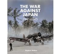 The War Against Japan: 1941-1945