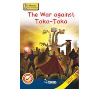 The War against Taka-Taka (Moran Science readers)