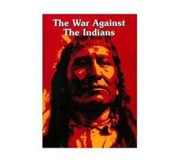 The War Against The Indians [DVD]
