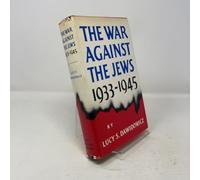 THE WAR AGAINST THE JEWS 1933-1945.