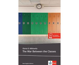 The War Between the Classes: Lekture mit Wortsc, Miklowitz.