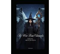 The War Born Chronicles: Book One: Cries of the Crystal