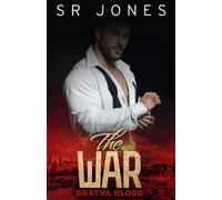 The War: Bratva Blood Two: (A dark mafia romance)