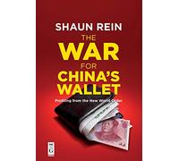 The War for China's Wallet: Profiting from New World Order: Profiting from the New World Order