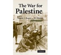 The War for Palestine: Rewriting the History of 1948: 15 (Cambridge Middle East Studies, Series Number 15)