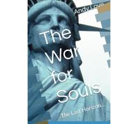 The War for Souls: The Last Horizon...