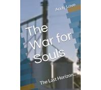 The War for Souls: The Last Horizon...