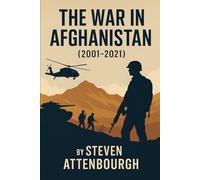 The War in Afghanistan (2001-2021) (Wars That Shaped Our World)