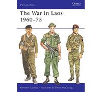 The War in Laos 1960-75: 217 (Men-at-Arms)