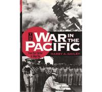The War in the Pacific: From Pearl Harbor to Tokyo Bay