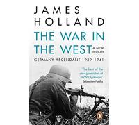 The War in the West - A New History