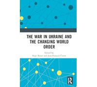 The War in Ukraine and the Changing World Order