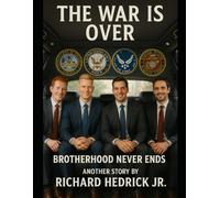 The War is Over: Brotherhood Never Ends
