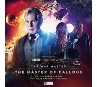 The War Master: Master of Callous: 2 (Doctor Who - The War Master)