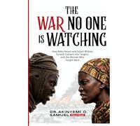 The War No One Is Watching: How Boko Haram and Fulani Militias Turned Civilians Into Targets, and the Woman Who Fought Back