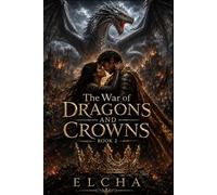 The war of dragons and crowns