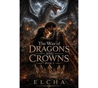 The war of dragons and crowns