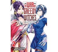 The War of Greedy Witches, Vol. 2: Volume 2