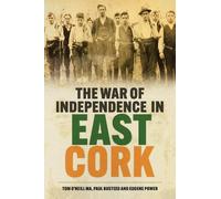 The War of Independence in East Cork
