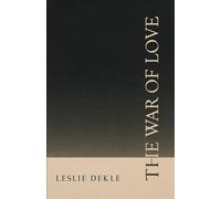 The War of Love (The Reintegration Series)