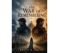 The War of Remembering (The Eclipse Histories)