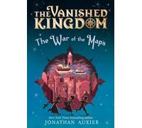 The War of the Maps (The Vanished Kingdom Book 3)