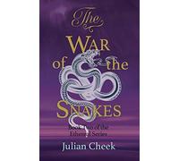 The War of the Snakes