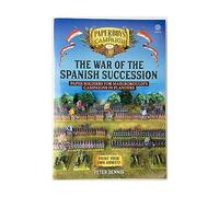 The War of the Spanish Succession: Paper Soldiers for Marlborough's Campaigns in Flanders (Paperboys on Campaign)