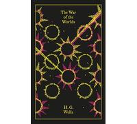 The War of the Worlds: (Penguin Clothbound Classics)