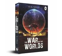 The War Of The Worlds: Perfect for Science Fiction Enthusiasts Classic Literature Time Travel Social Commentary a Literary Masterpiece a Must-Have for Lovers of Classic Literature