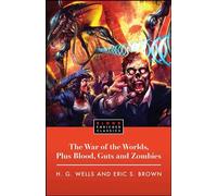 The War of the Worlds, Plus Blood, Guts and Zombies