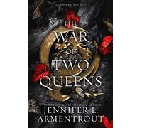 The War of Two Queens: 4 (Blood and Ash): A Blood and Ash Novel