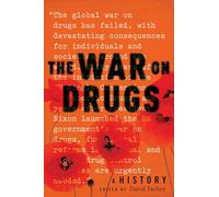 The War on Drugs: A History
