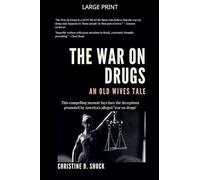 The War on Drugs: An Old Wives Tale