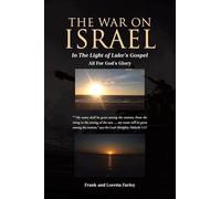 The War on Israel: In The Light of Luke's Gospel