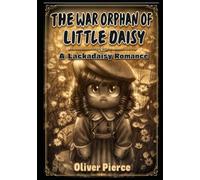 The War Orphan of Little Daisy: A Lackadaisy Romance