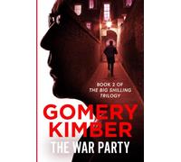 The War Party: The Big Shilling Book Two