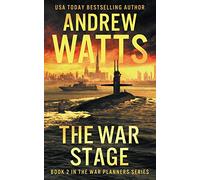 The War Stage: 2 (The War Planners)